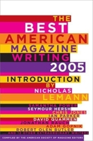 The Best American Magazine Writing 2005 023113780X Book Cover