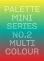 Palette Mini 02: Multicolour 9887903485 Book Cover