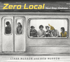 Zero Local: Next Stop: Kindness 0763697478 Book Cover