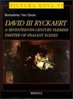 David III Ryckaert: A Seventeenth-Century Flemish Peasant Painter of Peasant Scenes 2503507204 Book Cover