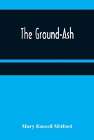 The Ground-Ash 9356374368 Book Cover