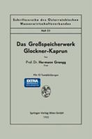Das Großspeicherwerk Glockner-Kaprun (Schriftenreihe des Österreichischen Wasserwirtschaftsverbandes, 23) 3709140080 Book Cover