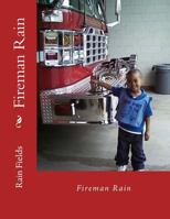 Fireman Rain 1546948899 Book Cover