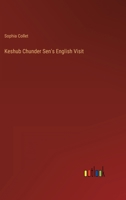 Keshub Chunder Sen's English Visit 0548320241 Book Cover