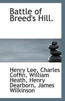 Battle of Breed's Hill. 1116163721 Book Cover