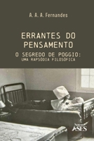 Errantes do pensamento: O segredo de Poggio: uma rapsódia filosófica (Portuguese Edition) 6554285989 Book Cover
