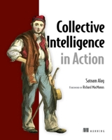 Collective Intelligence in Action 1933988312 Book Cover