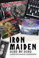 Iron Maiden - Song by Song 1781559392 Book Cover