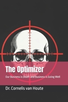 The Optimizer: Our Business is Death and Business is Going Well B0GG5QN4BD Book Cover
