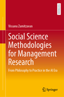 Social Science Methodologies for Management Research: From Philosophy to Practice in the AI Era 9819543177 Book Cover