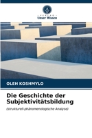 Die Geschichte der Subjektivitätsbildung: 6203180858 Book Cover