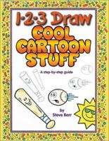 1-2-3 Draw Cool Cartoon Stuff: A Step-By-Step Guide (Barr, Steve, 1-2-3 Draw.) 0939217732 Book Cover