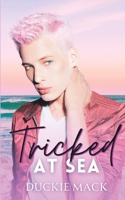 Tricked at Sea B0C6W4Y6L7 Book Cover