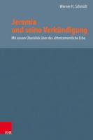 Jeremia Und Seine Verkundigung: Mit Einem Uberblick Uber Das Alttestamentliche Erbe 3525502249 Book Cover