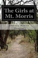 The Girls of Mount Morris 1499719728 Book Cover