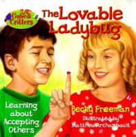 The Lovable Ladybug (Gabe and Critters) 078143341X Book Cover
