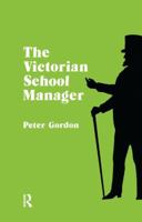 Victorian School Manager (What Mess) 1138881104 Book Cover