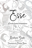 Esse: A Book of Poetry and Illustrations B087SFZ5Q6 Book Cover