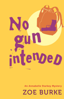 No Gun Intended 1464204861 Book Cover