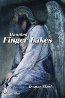 Haunted Finger Lakes 0764333585 Book Cover