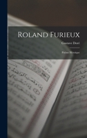 Roland Furieux: Po�me H�ro�que B0BMB7HY7Y Book Cover