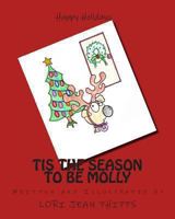 Tis the Season to be Molly 1481024140 Book Cover