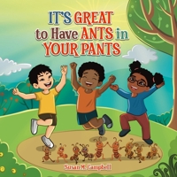 It's Great to Have Ants in Your Pants B0H98QSSVD Book Cover