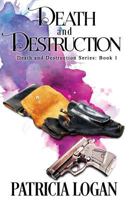 Death and Destruction 1534707476 Book Cover