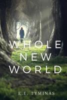 Whole New World 1090692218 Book Cover