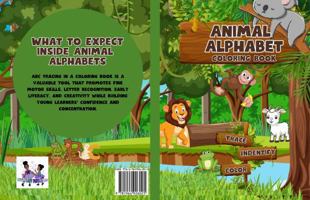 Animal Alphabet Coloring Book: Trace, Identify, Color: Early Learning Development, Ages 2-5, ABC Tracing, Letter Recognition, Coloring Animals, Animal ... Coloring Book for Toddlers and Preschool Kids 1964926025 Book Cover