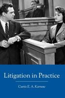 Litigation in Practice 1946074047 Book Cover