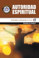 Autoridad Espiritual: Secretaría de Educación Cristiana (Spanish Edition) B0FGJTH9W9 Book Cover