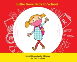 Billie Goes Back to School: Social Distancing for Children 1735280844 Book Cover