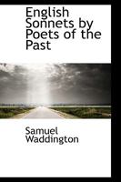 English Sonnets by Poets of the Past 1017884390 Book Cover
