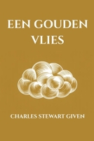 een gouden vlies: vijf lessen uit de fabel van Jason en het gouden vlies (Dutch Edition) B0GXK3RNF2 Book Cover