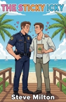 The Sticky Icky B0BKSCY51Y Book Cover