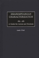 Shakespearean Characterization: A Guide for Actors and Students 0313311447 Book Cover