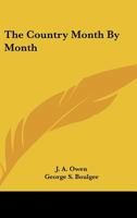 The Country Month by Month (Classic Reprint) 1163751995 Book Cover