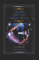 Elidan and the Magic Reels B0D7HVHNCY Book Cover