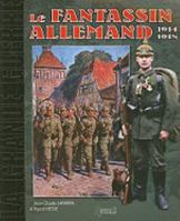 MICHEL: LE FANTASSIN ALLEMAND: 1914 - 1918 (Les Armees De La Grande Guerre) 2352500486 Book Cover