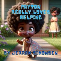 Payton really loves helping 0645990027 Book Cover
