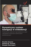 Dynamiczny system nawigacji w endodoncji (Polish Edition) 6209803989 Book Cover