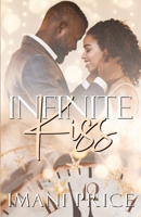 Infinite Kiss: An African American Romance Standalone 1960207431 Book Cover