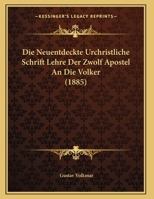 Die Neuentdeckte Urchristliche Schrift 3743326434 Book Cover