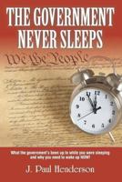 The Government Never Sleeps 061553760X Book Cover