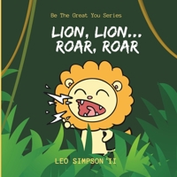 Lion, Lion...Roar, Roar B0BB5L27NJ Book Cover