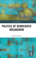 Politics of Democratic Breakdown 1032265868 Book Cover