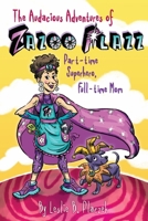 The Audacious Adventures of Zazoo Plazz: Part-Time Superhero, Full-Time Mom 1734429704 Book Cover