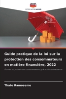 Guide pratique de la loi sur la protection des consommateurs en matière financière, 2022 (French Edition) 6208095808 Book Cover