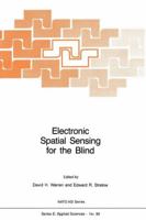 Electronic Spatial Sensing for the Blind: Contributions from Perception, Rehabilitation, and Computer Vision 904818293X Book Cover